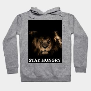 Stay hungry Hoodie